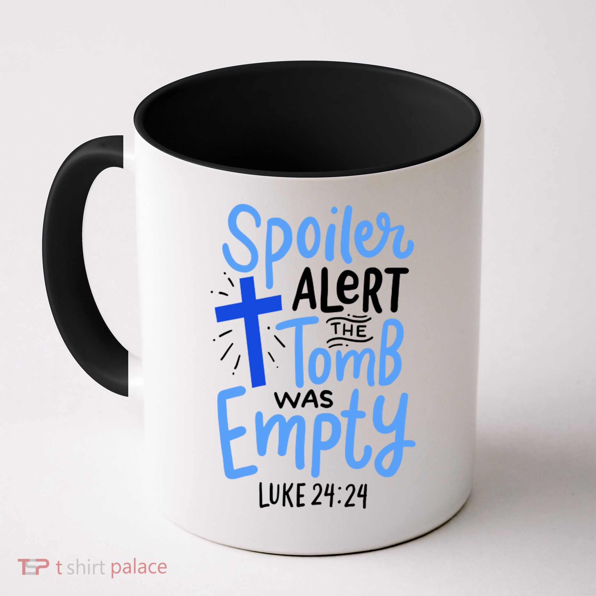 The Tomb Was Empty Luke 24:24 Mug