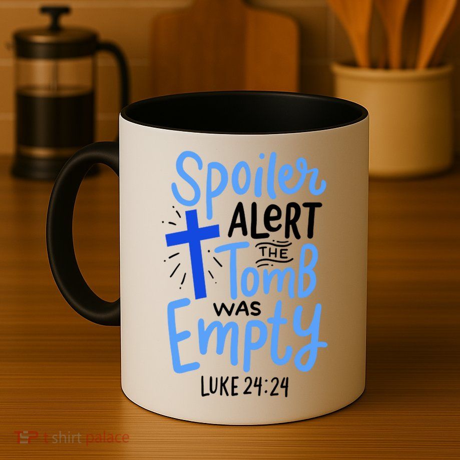 The Tomb Was Empty Luke 24:24 Mug