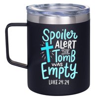 The Tomb Was Empty Luke 24:24 12oz Stainless Steel Coffee Mug