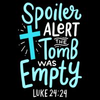 The Tomb Was Empty Luke 24:24 Baby Bodysuit