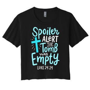 The Tomb Was Empty Luke 24:24 Women's Crop Top Tee