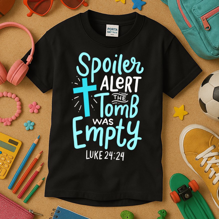 The Tomb Was Empty Luke 24:24 Kids T-Shirt