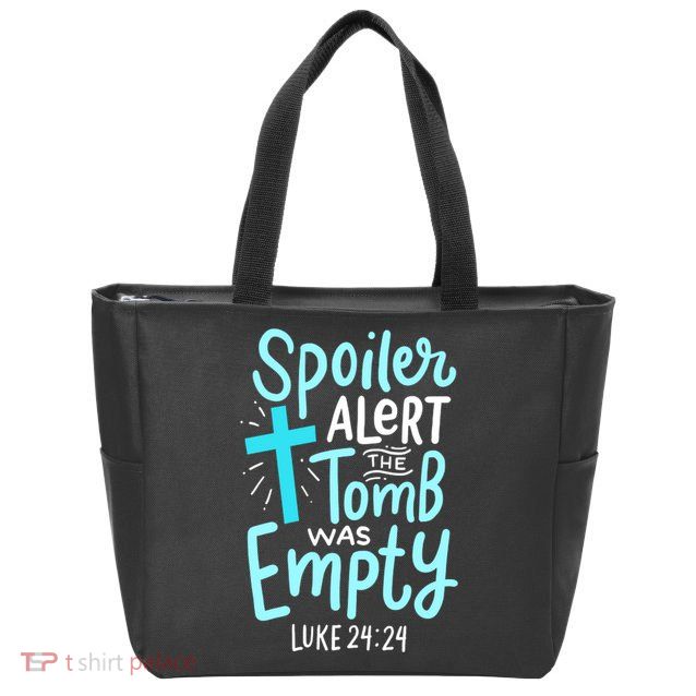 The Tomb Was Empty Luke 24:24 Zip Tote Bag