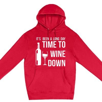 Time To Wine Down Premium Pullover Hoodie