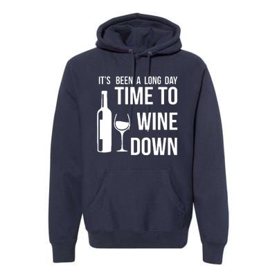 Time To Wine Down Premium Hoodie