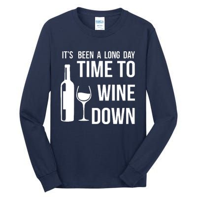 Time To Wine Down Tall Long Sleeve T-Shirt