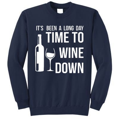 Time To Wine Down Tall Sweatshirt