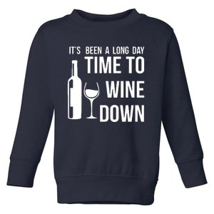 Time To Wine Down Toddler Sweatshirt