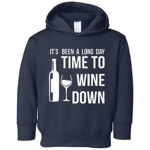 Time To Wine Down Toddler Hoodie