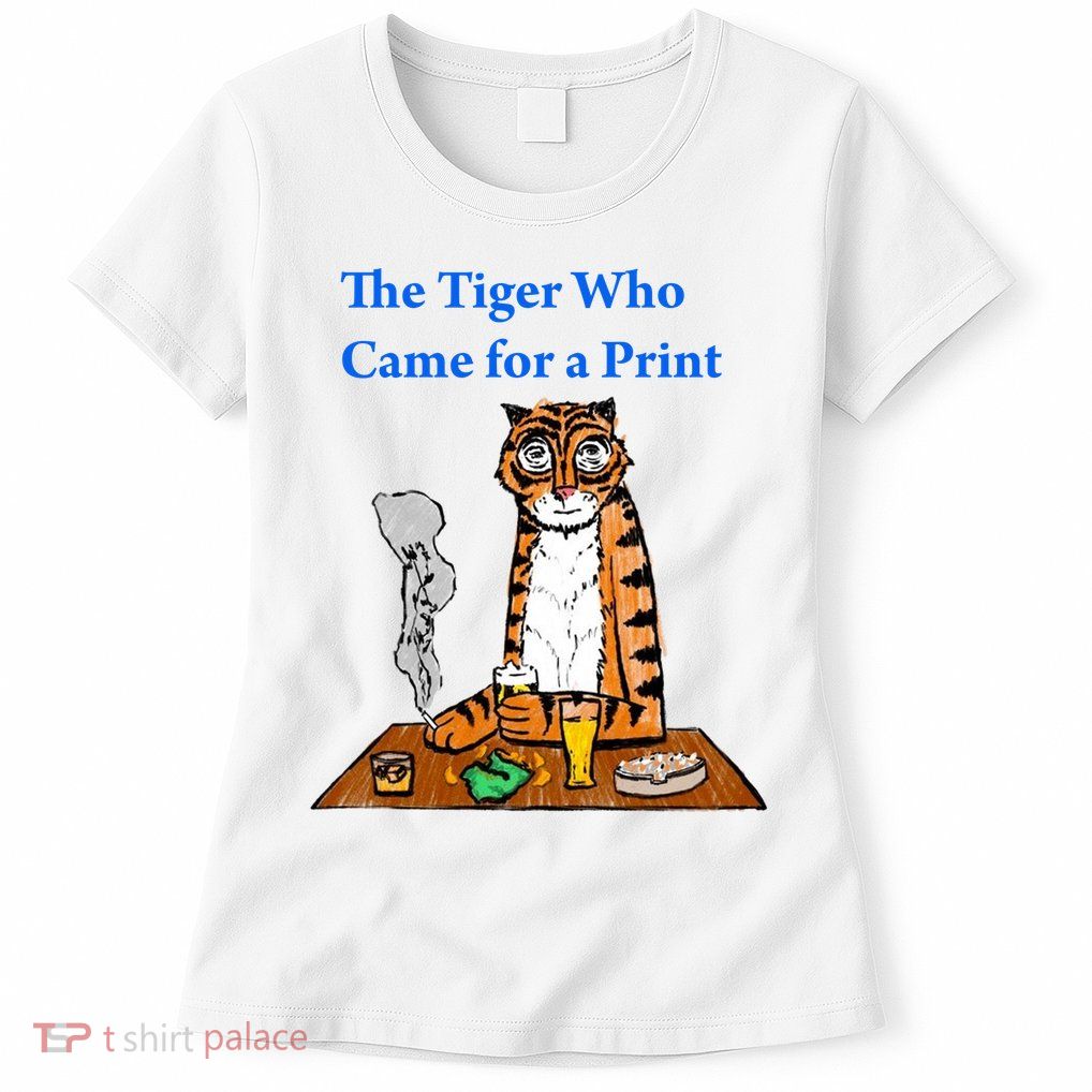 The Tiger Who Came For A Pint Womens T-Shirt