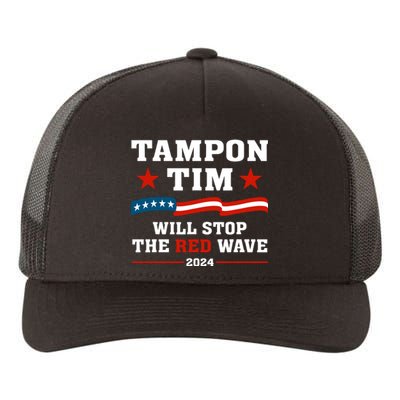 Tampon Tim Will Stop The Red Wave Yupoong Adult 5-Panel Trucker Hat