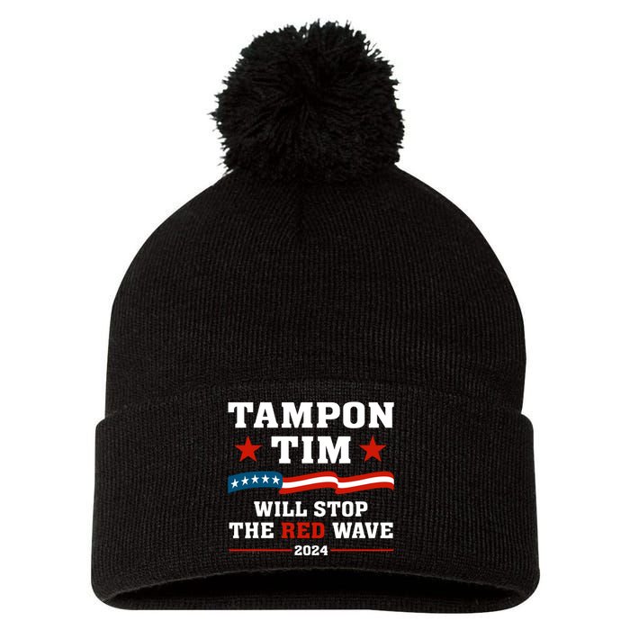 Tampon Tim Will Stop The Red Wave Pom Pom 12in Knit Beanie