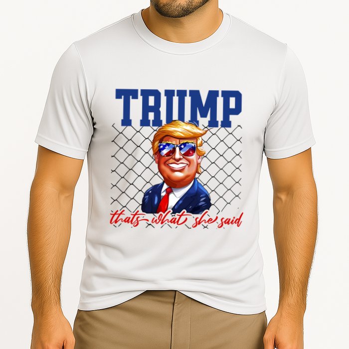 Trump That’S What She Said Cooling Performance Crew T-Shirt