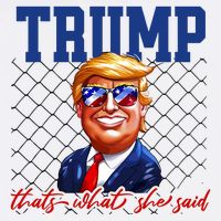 Trump That’S What She Said Cooling Performance Crew T-Shirt