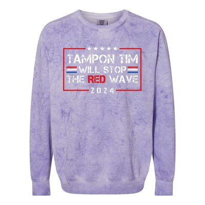 Tampon Tim Will Stop The Red Wave Colorblast Crewneck Sweatshirt