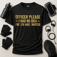 The Tea Was Twisted Quote Cooling Performance Crew T-Shirt