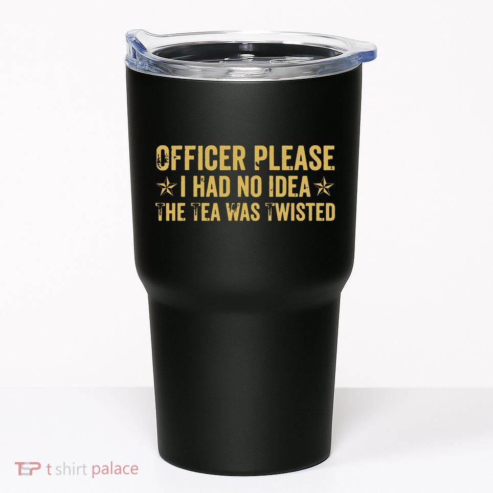 The Tea Was Twisted Quote Tumbler