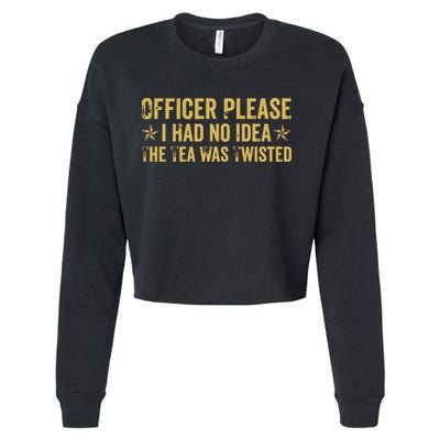 The Tea Was Twisted Quote Cropped Pullover Crew