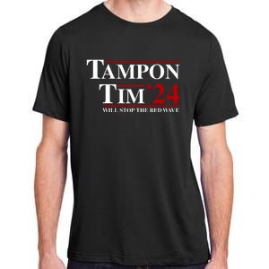 Tampon Tim Will Stop The Red Wave Adult ChromaSoft Performance T-Shirt