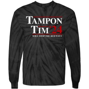 Tampon Tim Will Stop The Red Wave Tie-Dye Long Sleeve Shirt