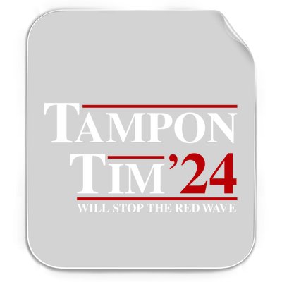 Tampon Tim Will Stop The Red Wave Permanent Decal Sticker