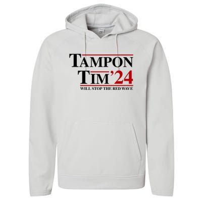 Tampon Tim Will Stop The Red Wave Performance Fleece Hoodie