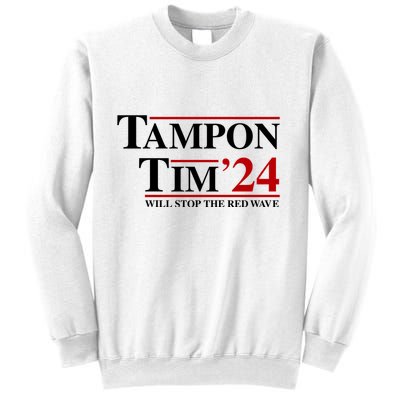 Tampon Tim Will Stop The Red Wave Sweatshirt