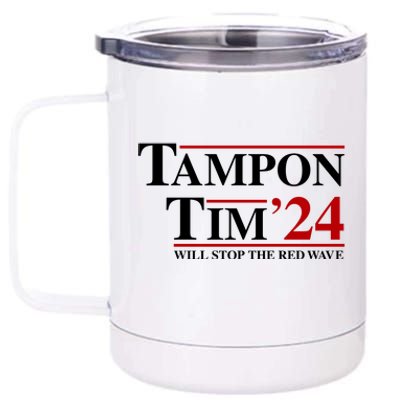 Tampon Tim Will Stop The Red Wave 12 oz Stainless Steel Tumbler Cup