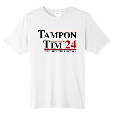 Tampon Tim Will Stop The Red Wave Tall Fusion ChromaSoft Performance T-Shirt