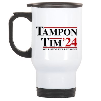 Tampon Tim Will Stop The Red Wave Stainless Steel Travel Mug