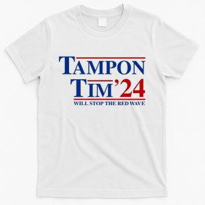 Tampon Tim Will Stop The Red Wave T-Shirt