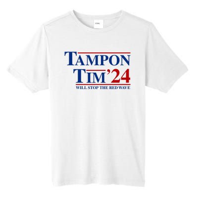 Tampon Tim Will Stop The Red Wave Tall Fusion ChromaSoft Performance T-Shirt