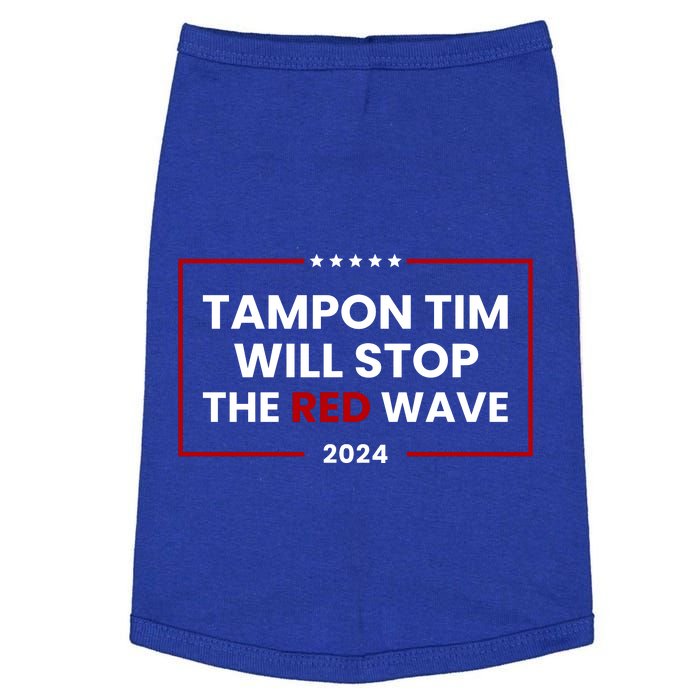 Tampon Tim Will Stop The Red Wave Doggie Tank