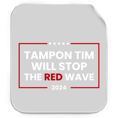 Tampon Tim Will Stop The Red Wave Permanent Decal Sticker