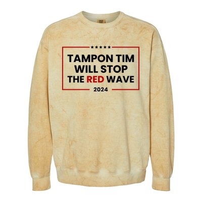 Tampon Tim Will Stop The Red Wave Colorblast Crewneck Sweatshirt