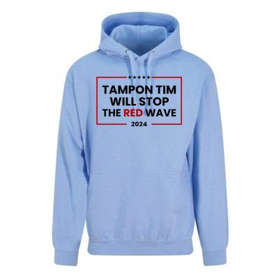 Tampon Tim Will Stop The Red Wave Unisex Surf Hoodie