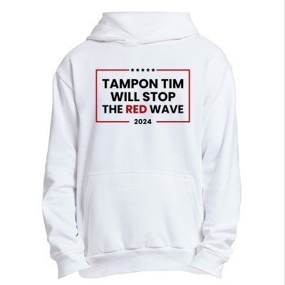 Tampon Tim Will Stop The Red Wave Urban Pullover Hoodie