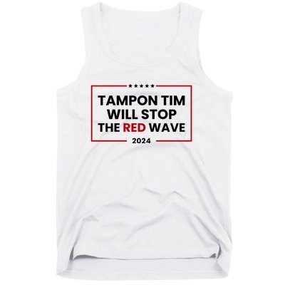 Tampon Tim Will Stop The Red Wave Tank Top