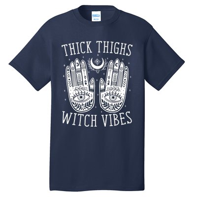 Thick Thighs Witch Vibes Halloween Tall T-Shirt