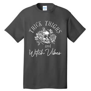 Thick Thighs Witchy Vibes Tall T-Shirt