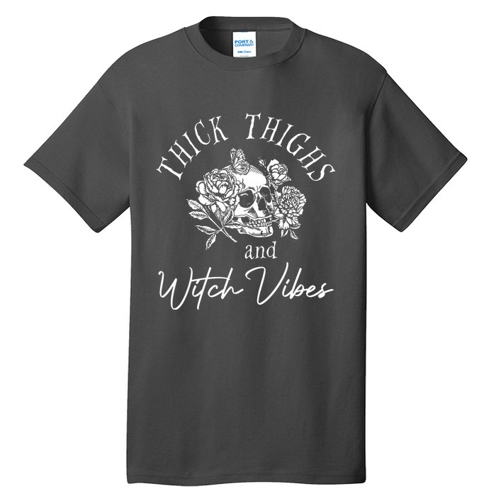 Thick Thighs Witchy Vibes Tall T-Shirt