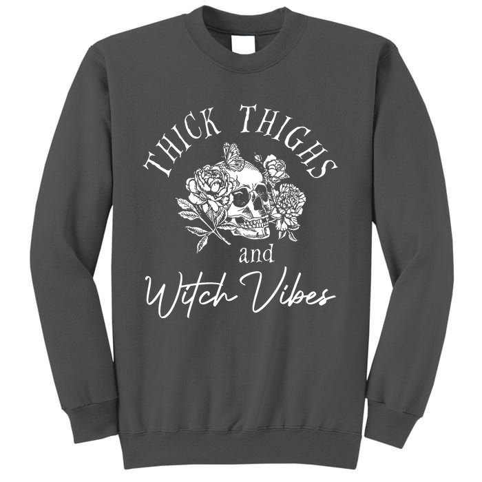 Thick Thighs Witchy Vibes Tall Sweatshirt