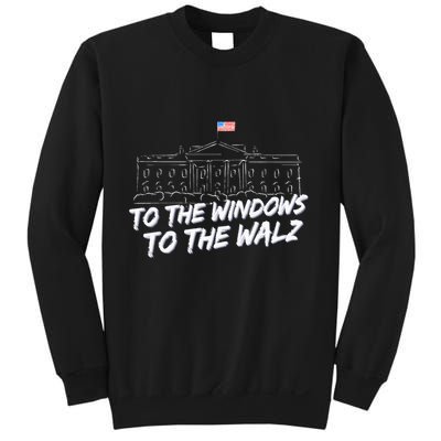 To The Windows To The Walz Sweatshirt