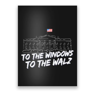 To The Windows To The Walz Poster