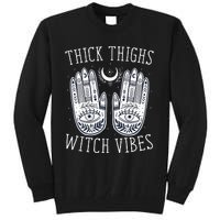 Thick Thighs Witch Vibes Halloween Tall Sweatshirt