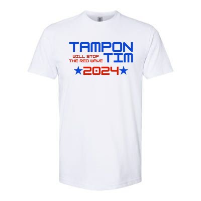 Tampon Tim Will Stop The Red Wave Softstyle CVC T-Shirt