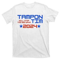 Tampon Tim Will Stop The Red Wave T-Shirt