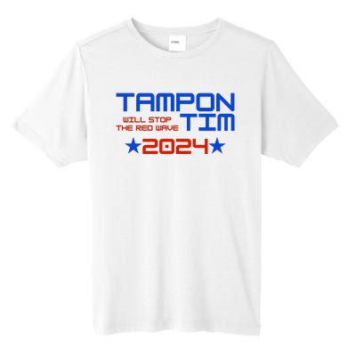 Tampon Tim Will Stop The Red Wave Tall Fusion ChromaSoft Performance T-Shirt