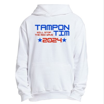 Tampon Tim Will Stop The Red Wave Urban Pullover Hoodie