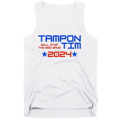 Tampon Tim Will Stop The Red Wave Tank Top